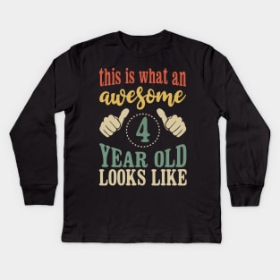 This is What an Awesome 4 Year Old Birthday Gift Kids Long Sleeve T-Shirt